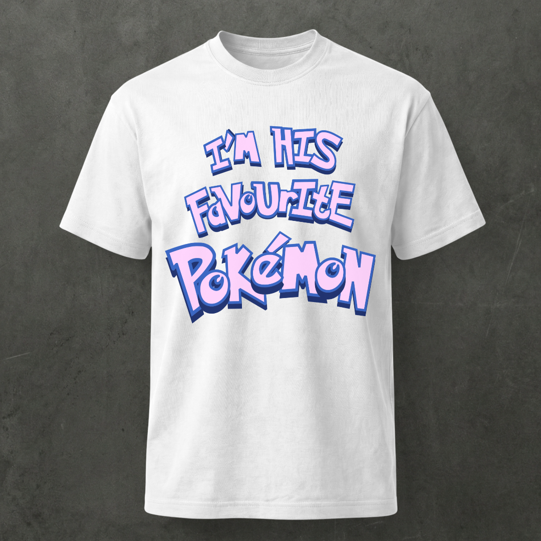 I AM HIS FAVOURITE POKEMON
